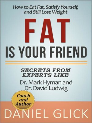 cover image of Fat Is Your Friend